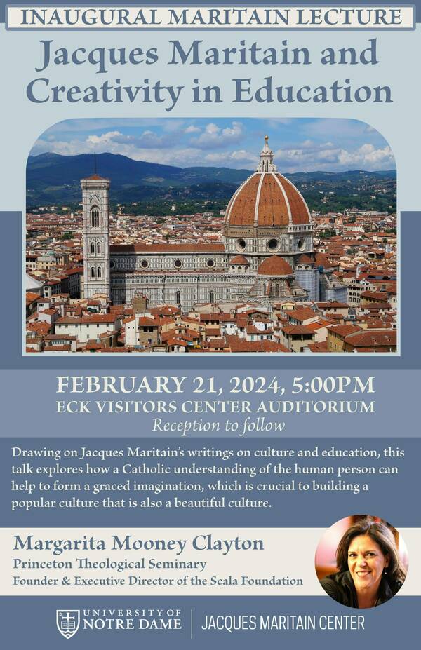Poster with image of the duomo in Florence for the inaugural Maritain Lecture, "Jacques Maritain and Creativity in Education" by Margarita Mooney Clayton